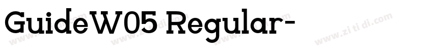 GuideW05 Regular字体转换